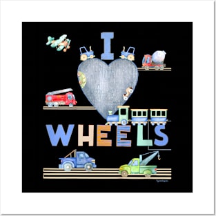 Kids I Love Wheels! Cars Trucks Trains Fun Graphic Boys Birthday Posters and Art